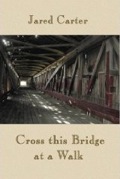 Cross this Bridge at a Walk